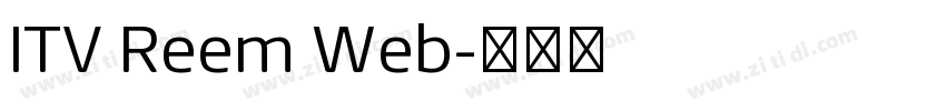 ITV Reem Web字体转换 ITV Reem Web字体转换